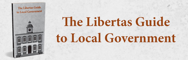 Libertas Institute Local Government Toolkit